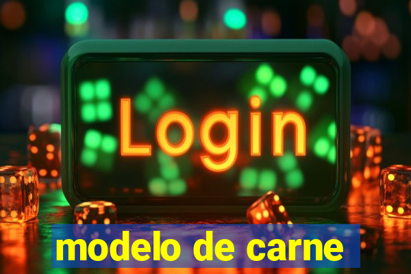 modelo de carne