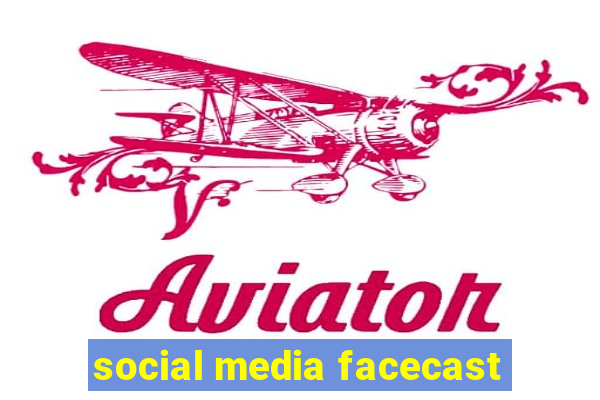 social media facecast