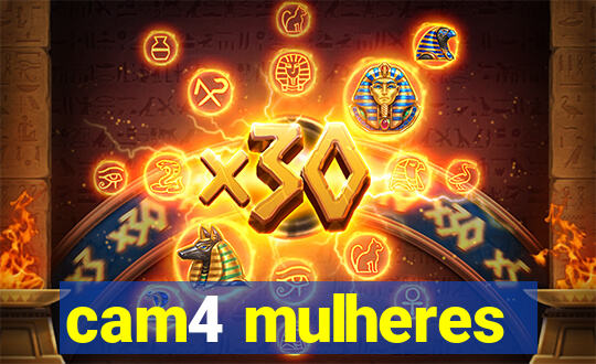 cam4 mulheres