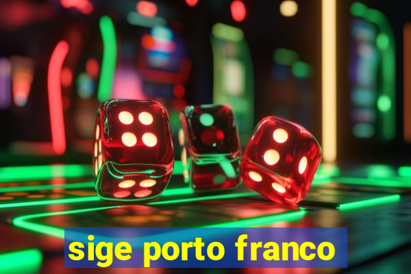 sige porto franco