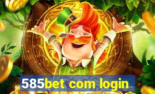 585bet com login