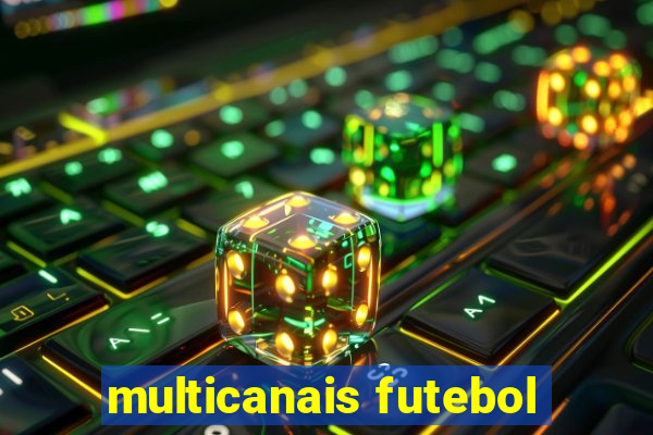 multicanais futebol
