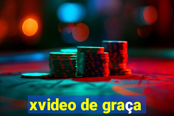 xvideo de graça