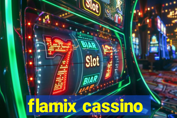 flamix cassino