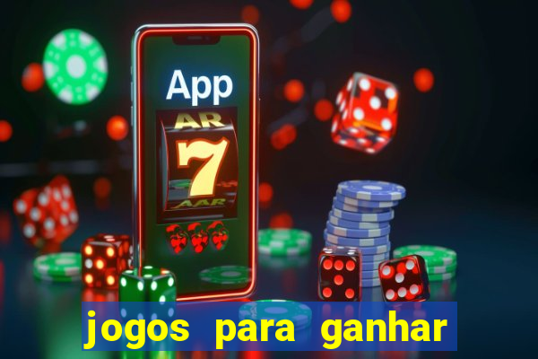 jogos para ganhar dinheiro no cadastro