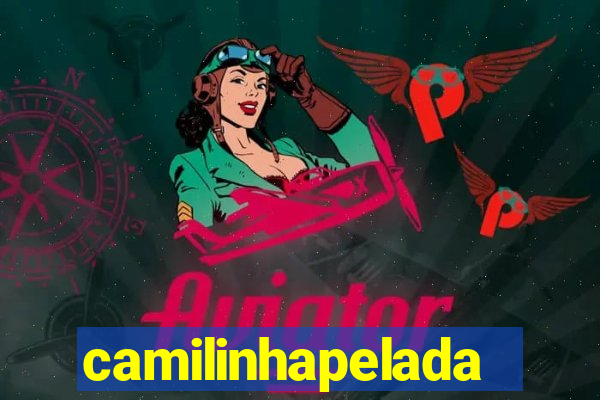camilinhapelada