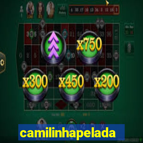 camilinhapelada
