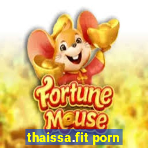 thaissa.fit porn