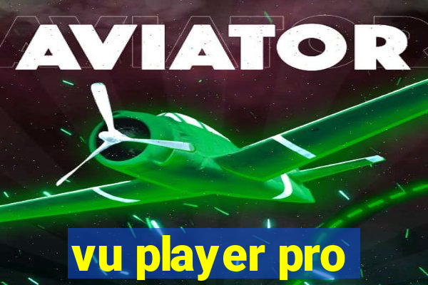 vu player pro