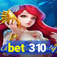 bet 310
