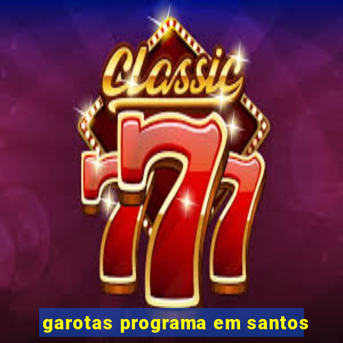 garotas programa em santos