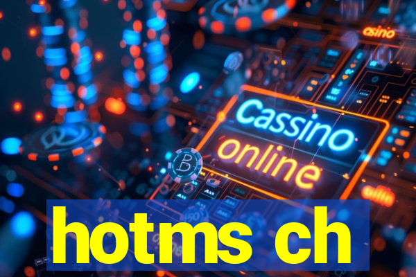 hotms ch