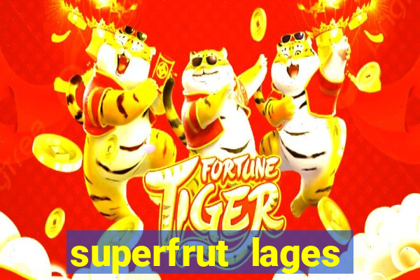 superfrut lages trabalhe conosco