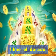 filme el dorado (1966 dublado download)