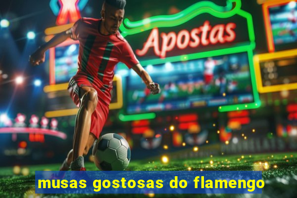 musas gostosas do flamengo