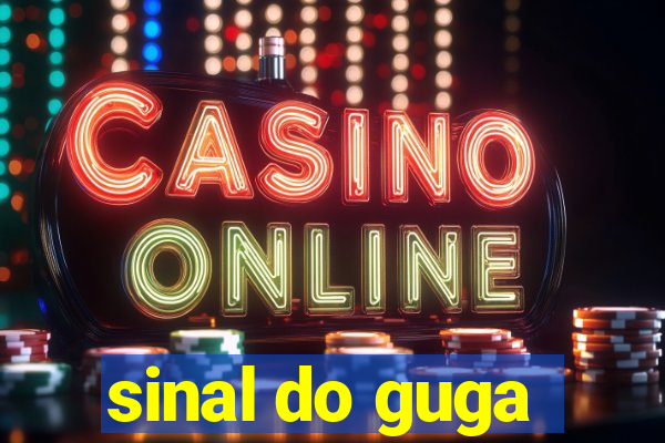 sinal do guga