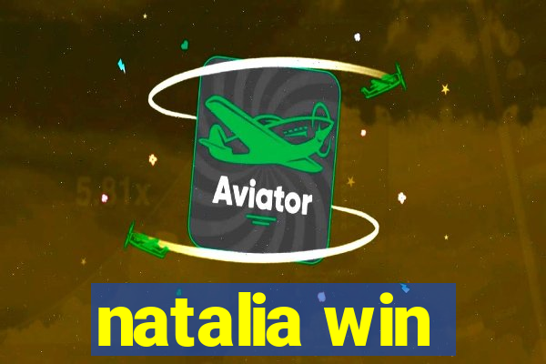 natalia win