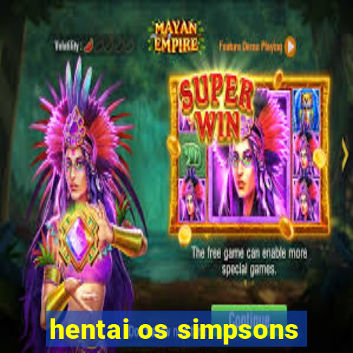 hentai os simpsons