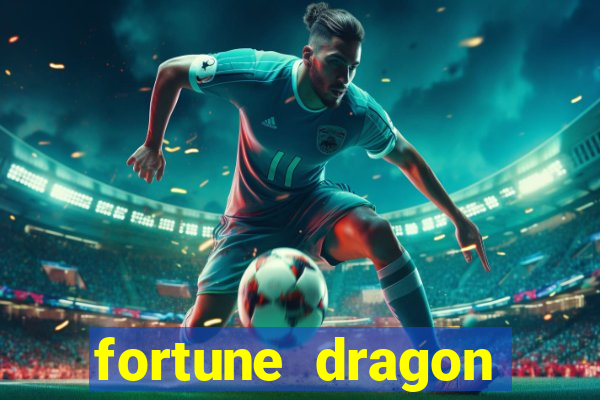 fortune dragon ganho certo