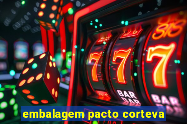 embalagem pacto corteva