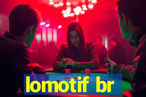 lomotif br