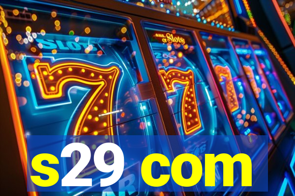 s29 com