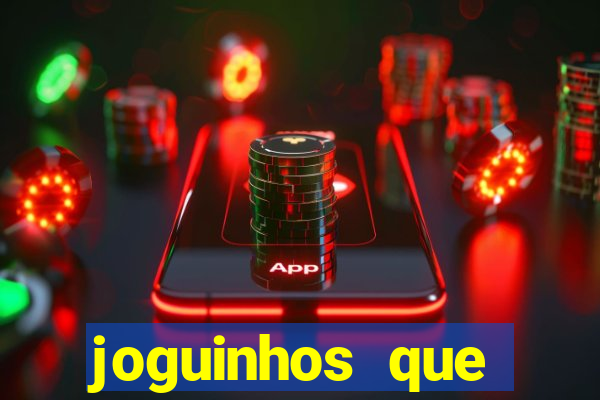 joguinhos que realmente pagam