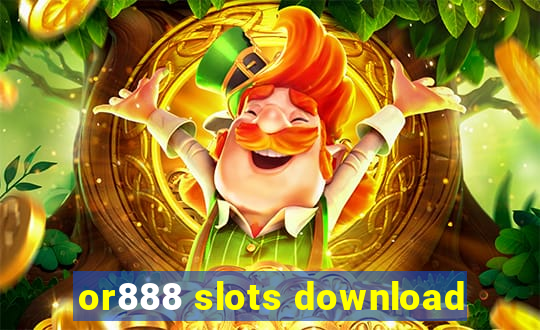 or888 slots download
