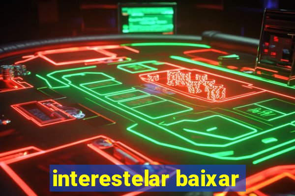 interestelar baixar