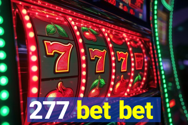 277 bet bet