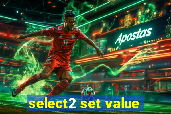 select2 set value
