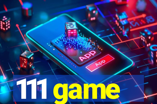 111 game