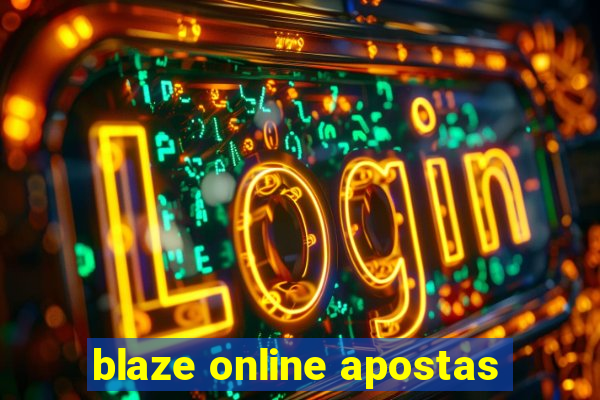 blaze online apostas
