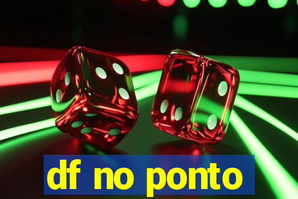 df no ponto
