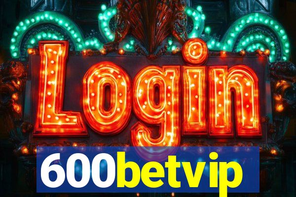 600betvip