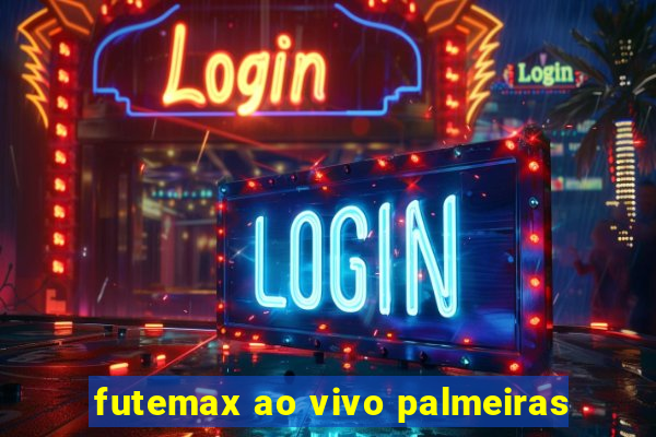 futemax ao vivo palmeiras