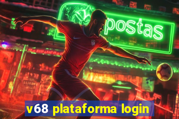 v68 plataforma login