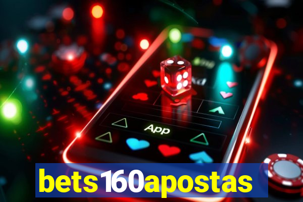 bets160apostas