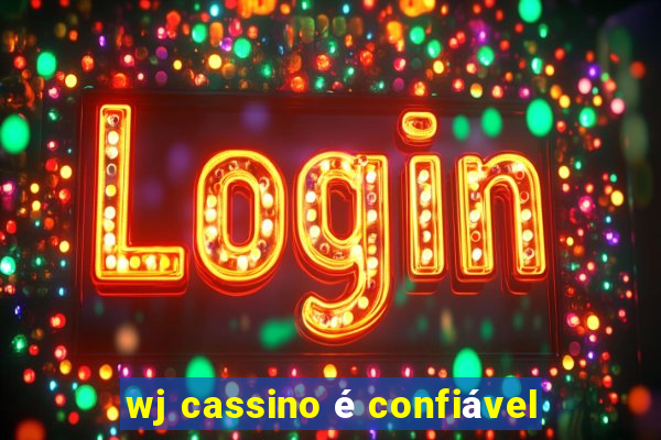wj cassino é confiável