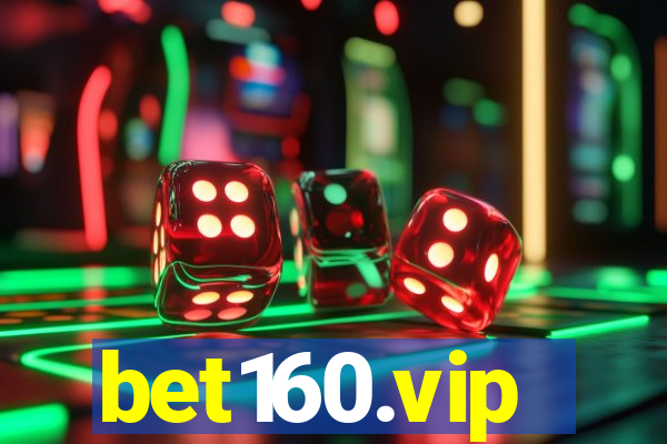 bet160.vip