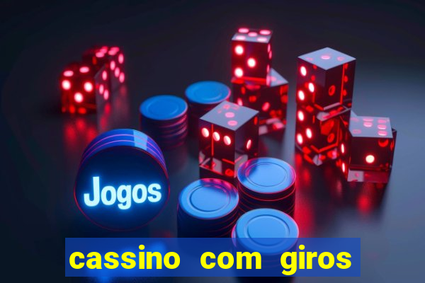 cassino com giros gratis sem deposito