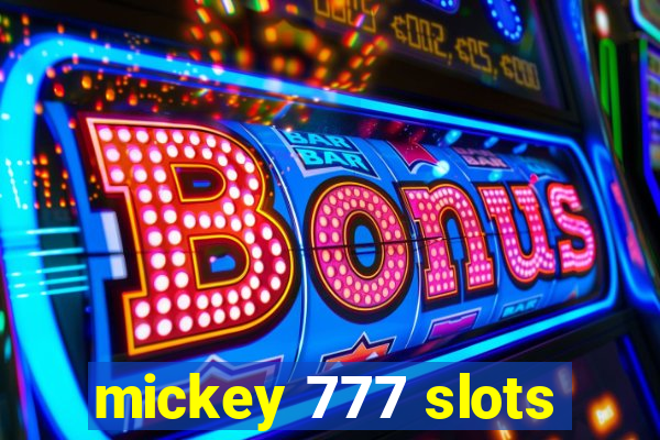 mickey 777 slots