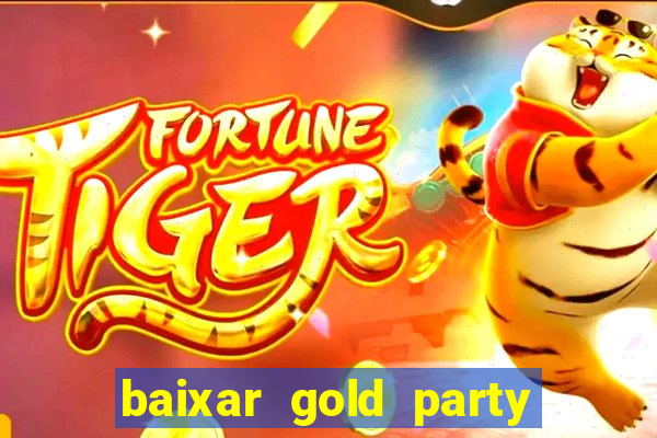 baixar gold party - slots
