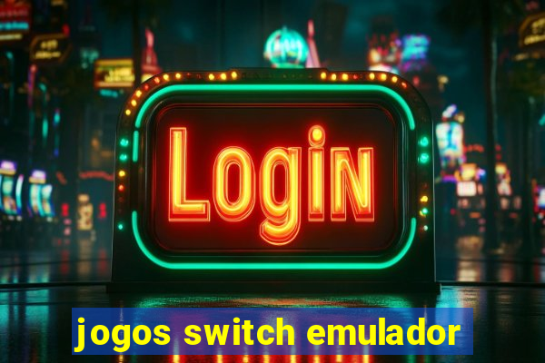 jogos switch emulador