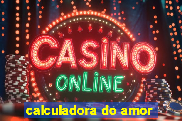 calculadora do amor