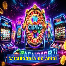 calculadora do amor