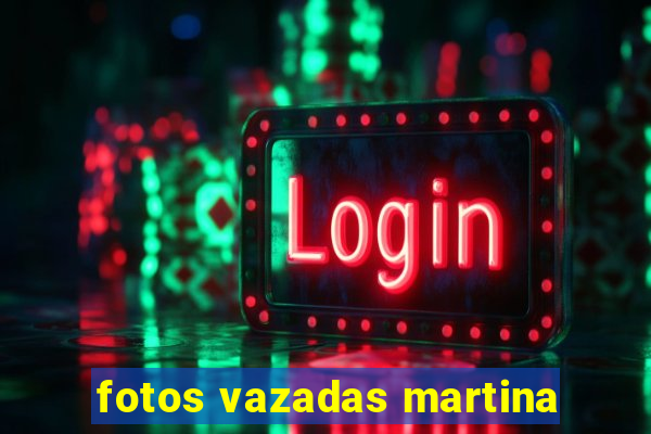 fotos vazadas martina