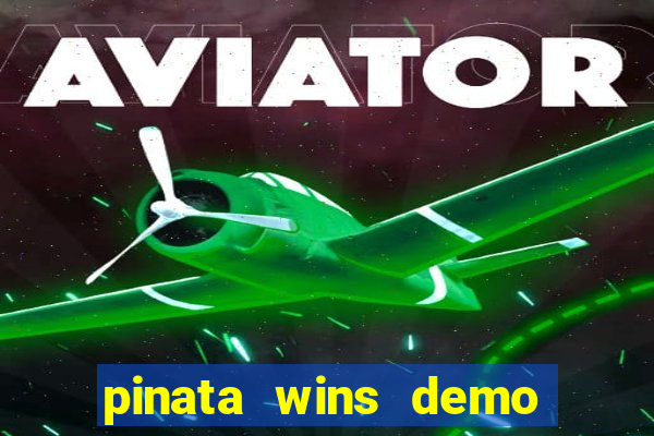 pinata wins demo com funcionalidade