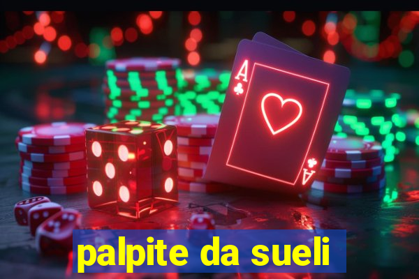 palpite da sueli