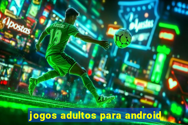 jogos adultos para android